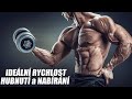 IDEÁLNÍ RYCHLOST HUBNUTÍ A NABÍRÁNÍ
