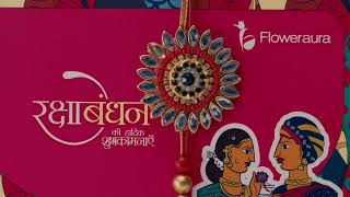 Order Rakhi Hampers from Floweraura | Delivering Across India