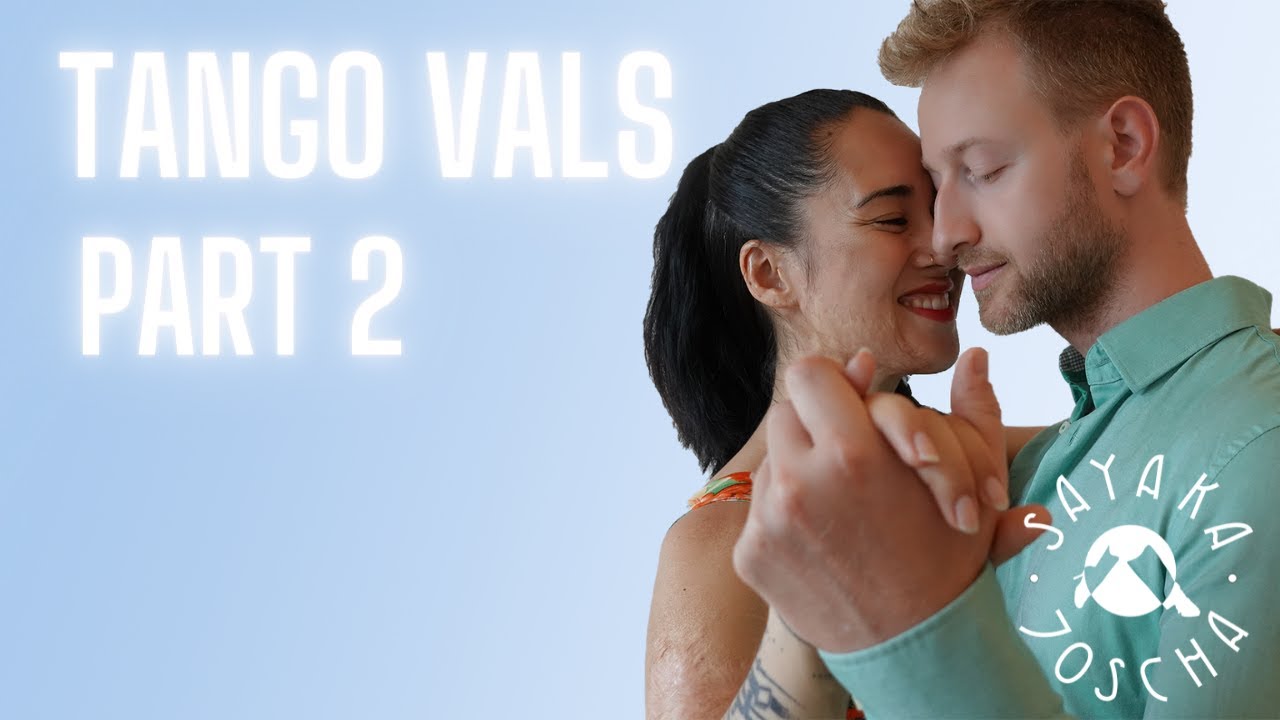 Tango Vals 2/4 - Small sequences by Sayaka & Joscha 🔄