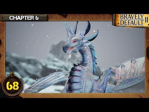 Bravely Default II Playthrough Ep 68: Super Dragon Boss Fight