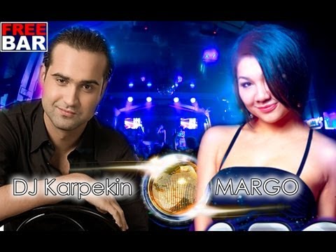 DJ Karpekin & MARGO // Free Bar