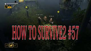【How to Survive 2】マルチプレイで楽しむゾンビアイランド。実況＃57