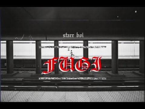 Starr Boi - Fugi