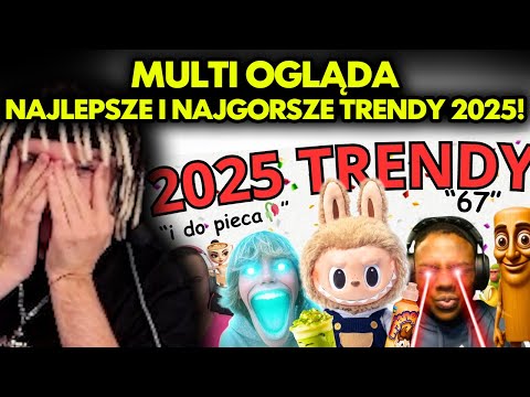 MULTI ogląda NAJLEPSZE I NAJGORSZE TRENDY 2025!