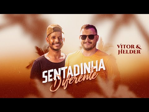 Vitor e Helder - Sentadinha Diferente (Videoclipe Oficial)