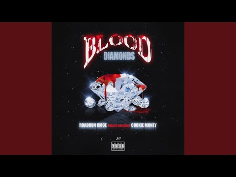 Blood Diamonds (feat. Cookie Money)
