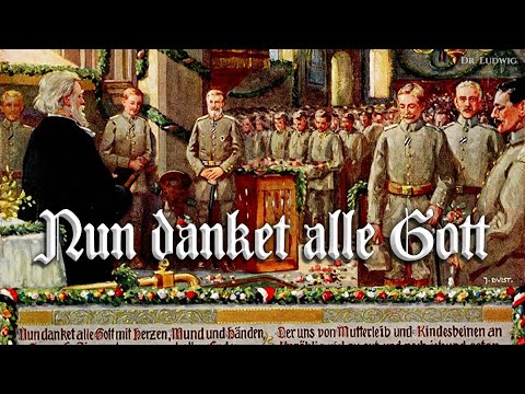 Nun danket alle Gott [German church song][+English translation]