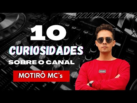 10 Curiosidades Sobre o Canal: MOTIRÔ MCS