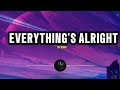 Dj Koko - Everything's Alright  (Lyrics)