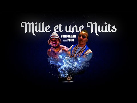 Yoni GABALI feat. Popo - 1001 Nuits