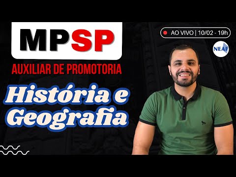 🔴 O Que o MPSP Vai Pedir de História e Geografia? Auxiliar de Promotoria 2026