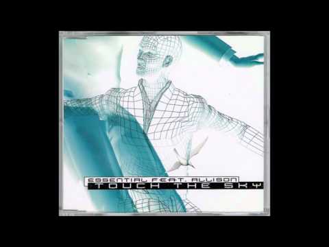 Essential Feat. Allison - Touch The Sky (Essential Full Mix) (1999)