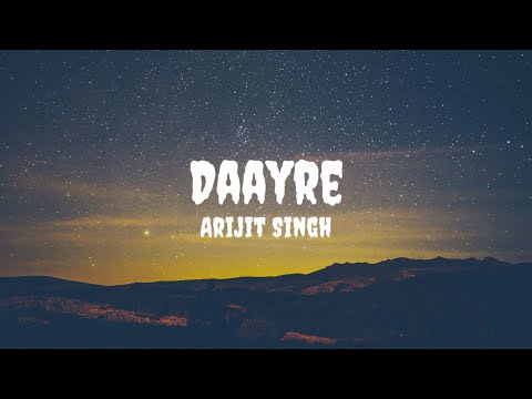 Arijit Singh - Daayre (Lyrics) #arijitsingh #daayre #daayrelyrics