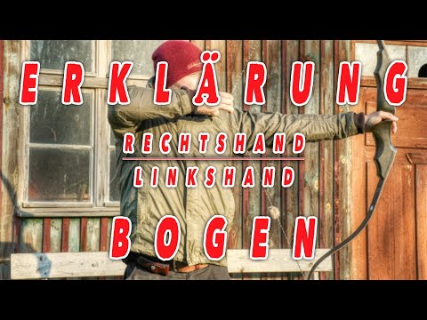 ERKLÄRUNG Rechts-Linkshandbogen!