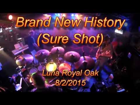 Sure Shot - Brand New History LUNA Royal Oak​ 8/2/15