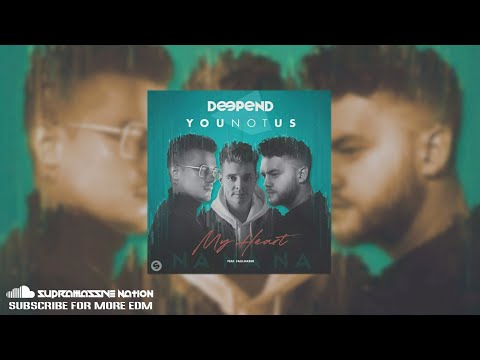 Deepend & YOUNOTUS ft. FAULHABER - My Heart (Na Na Na) (PREVIEW)