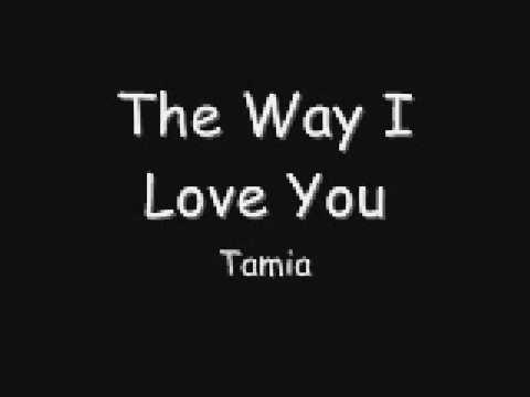 Tamia - The Way i Love You