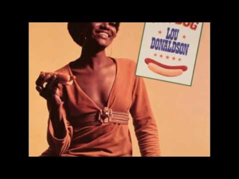 Who's Making Love -  Lou Donaldson