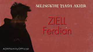 Download lagu SELINGKUH TIADA AKHIR - Ziell Ferdian || Lyrik Musik mp3