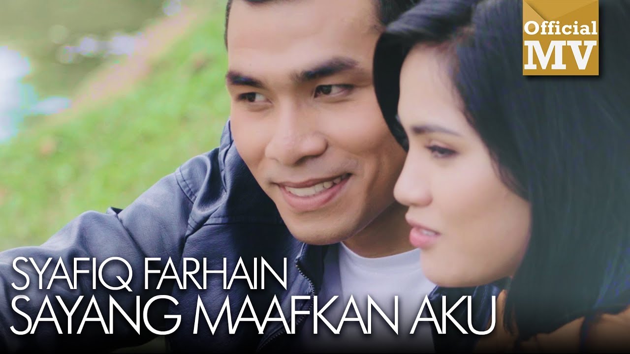 Syafiq Farhain - Sayang Maafkan Aku (Official Music Video)
