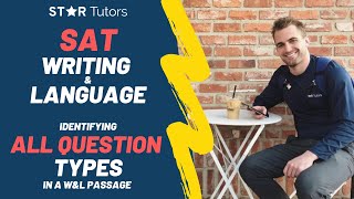 SAT WRITING & LANGUAGE — How to IDENTIFY ALL QUESTION TYPES in an SAT W&L Passage