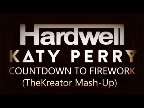 Hardwell & MAKJ vs. Katy Perry - Countdown to Firework (TheKreator Mash-up)