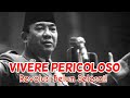 Bung Karno Vivere Perikoloso Revolusi Belum Selesai