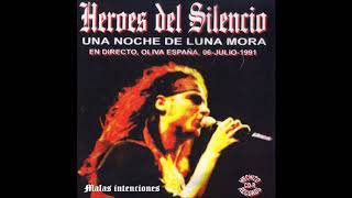 Héroes del silencio - Malas intenciones 1991