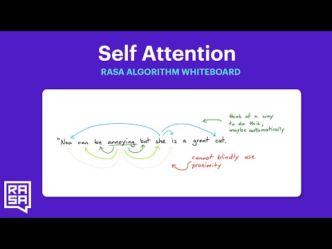 Rasa Algorithm Whiteboard - Transformers & Attention 1: Self Attention