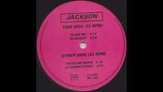 Jackson - Takes Me Remix