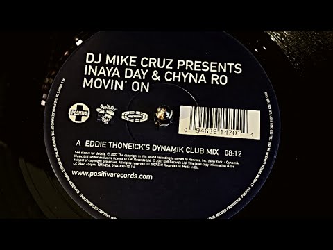 DJ Mike Cruz Pres. Inaya Day & Chyna Ro | Movin' On (Eddie Thoneick's Dynamik Club Mix) | HQ Vinyl 🖸
