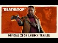 DEATHLOOP – Official Xbox Launch Trailer | Play It Now With Game Pass