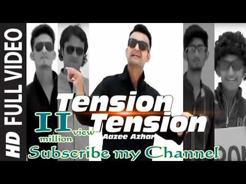 Tension Tension Latest Song Full (HD) | Aazee Azhar | Presented By Khaliq Chishti