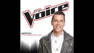 Griffin | It&#39;s A Beautiful Day | Studio Version | The Voice 7