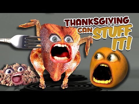 Annoying Orange - Thanksgiving Can Stuff It!