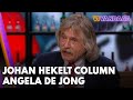 Johan hekelt column Angela de Jong: 'Dit is heel goedkoop scoren!' | VI Vandaag