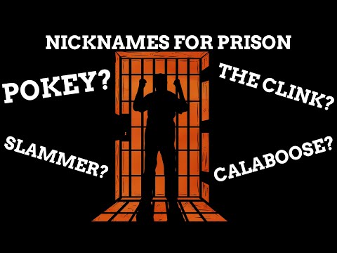 Nicknames For Prison