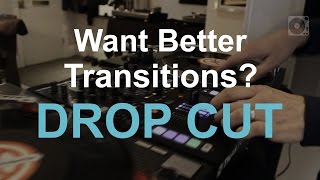 DJ Tips - Drop Cut: The Best in Digital + Analog Transitions