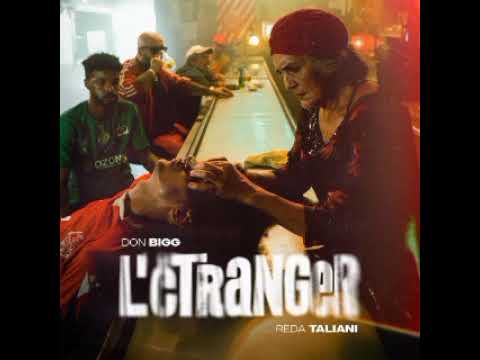 Don Bigg - L'Étranger feat. Reda Taliani (Official Music Audio)