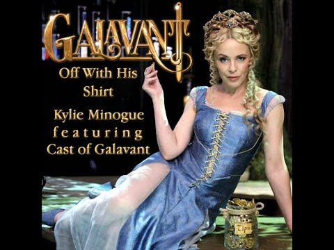 ♫ ♪ Kylie Minogue ► Off with his shirt (From Galavant) ♪ ♫