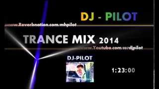 EDM TRANCE MIX 2014 by DJ-PILOT 1:23:00