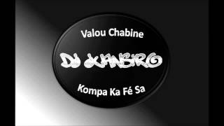 Kompa Ka Fe Sa Mix By Dj JuanSiro For Valou Chabine