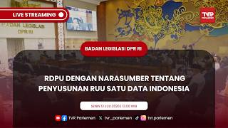 BALEG DPR RI RDPU DENGAN NARASUMBER TENTANG PENYUSUNAN RUU SATU DATA INDONESIA