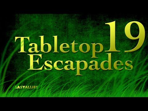 Tabletop Escapades - Season 2 Episode 19 "A Smashing Good Time"