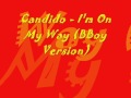 Candido -  I'm On My Way (BBoy Version)