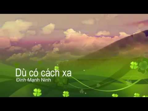 [ Karaoke ] Dù có cách xa - Đinh Mạnh Ninh - karaoke beat tone nam