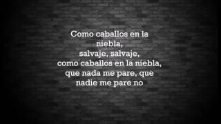 Fuel fandango- Salvaje (Letra)