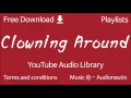 Clowning Around YouTube Audio Library