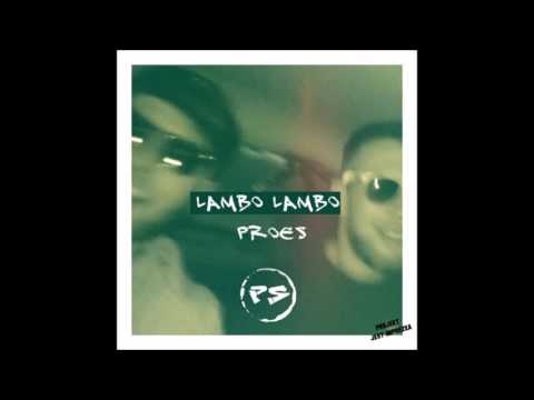 Proes - Lambo lambo