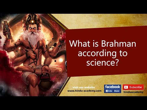 What is Brahman according to science?